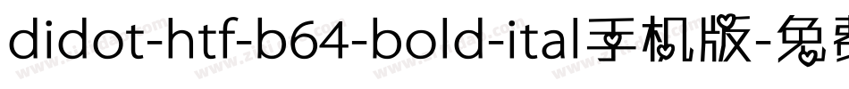 didot-htf-b64-bold-ital手机版字体转换
