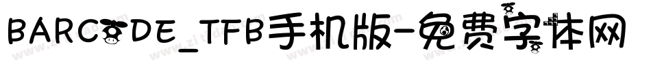 BARCODE_TFB手机版字体转换