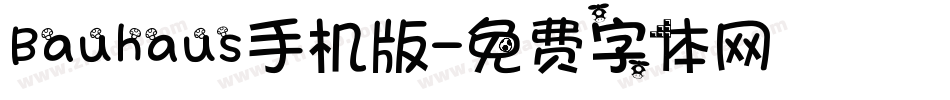 Bauhaus手机版字体转换