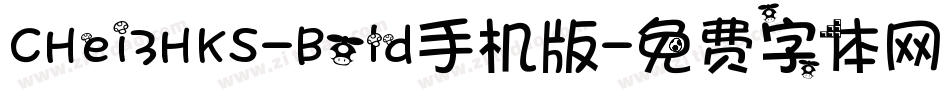 CHei3HKS-Bold手机版字体转换