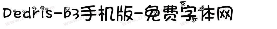 Dedris-b3手机版字体转换