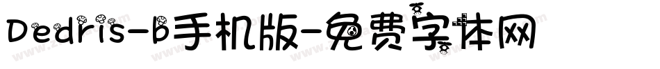 Dedris-b手机版字体转换