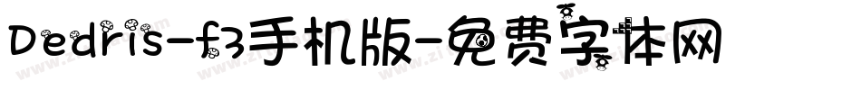 Dedris-f3手机版字体转换