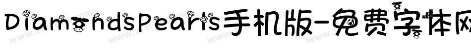 DiamondsPearls手机版字体转换