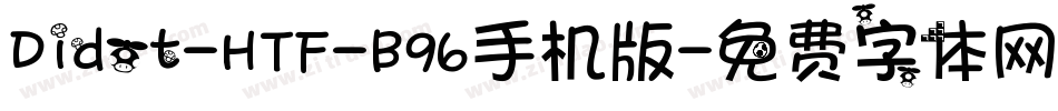 Didot-HTF-B96手机版字体转换