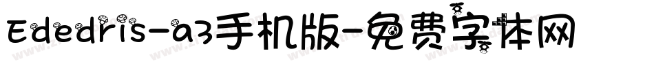 Ededris-a3手机版字体转换
