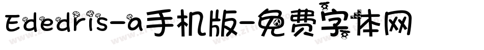 Ededris-a手机版字体转换