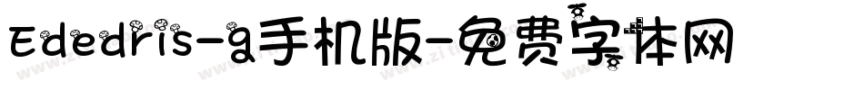Ededris-g手机版字体转换