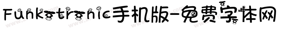 Funkotronic手机版字体转换