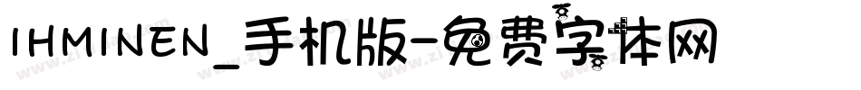 IHMINEN_手机版字体转换