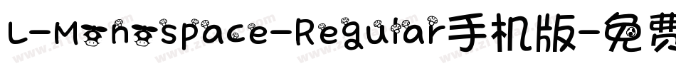 L-Monospace-Regular手机版字体转换