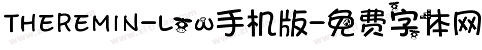 THEREMIN-Low手机版字体转换