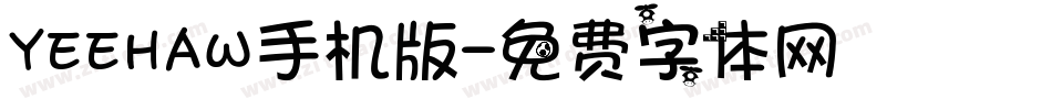 YEEHAW手机版字体转换