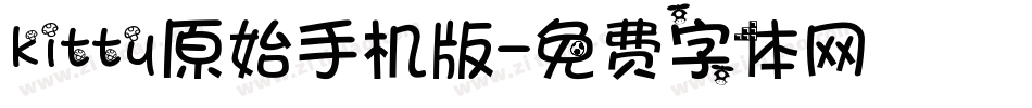 kitty原始手机版字体转换