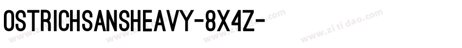 OstrichsansHeavy-8X4Z字体转换
