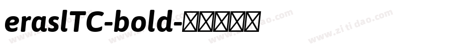 eraslTC-bold字体转换