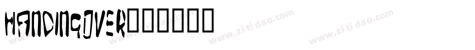 HandingOver字体转换