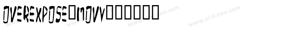 OverExpose-MOvY字体转换