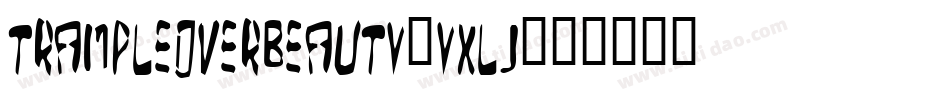 TrampleOverBeauty-YxLj字体转换