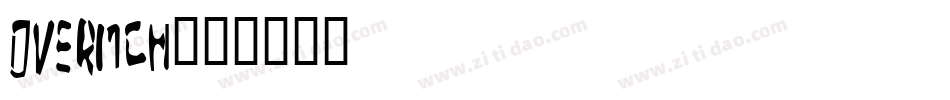 overmch字体转换