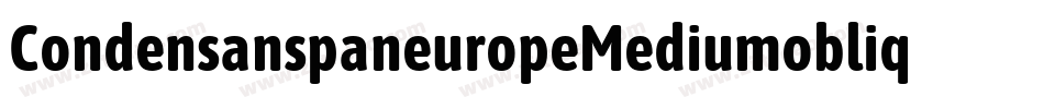CondensanspaneuropeMediumoblique-vRzy字体转换