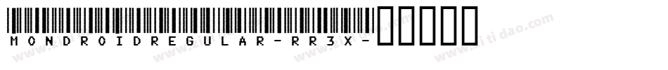 Mondroidregular-rr3x字体转换