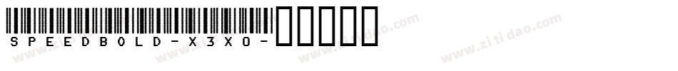 Speedbold-x3x0字体转换 Speedbold-x3x0字体转换
