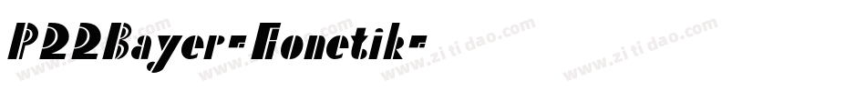 P22Bayer-Fonetik字体转换