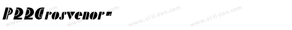 P22Grosvenor字体转换