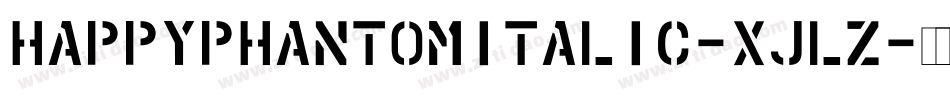 HappyPhantomItalic-XJLZ字体转换