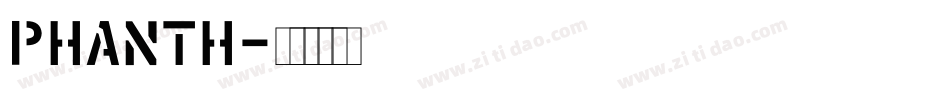 PHANTH字体转换