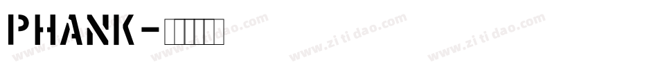 Phank字体转换