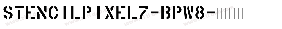 StencilPixel7-BpW8字体转换
