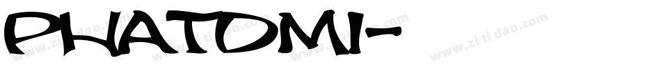 PHATDMI字体转换