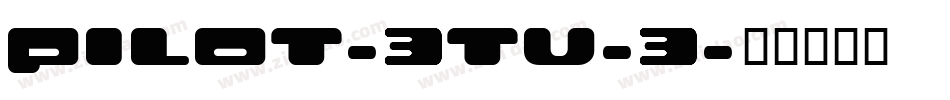 Pilot-3TU-3字体转换