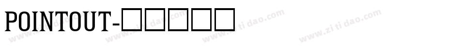 POINTOUT字体转换