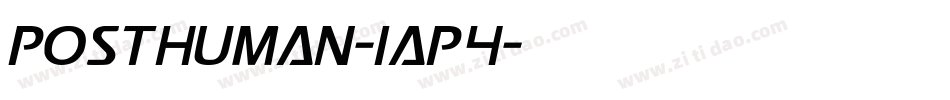PostHuman-1aP4字体转换