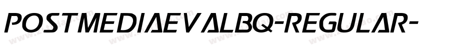 PostMediaevalBQ-Regular字体转换