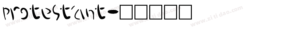 Protestant字体转换
