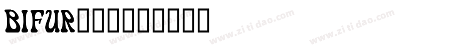 BIFUR___字体转换