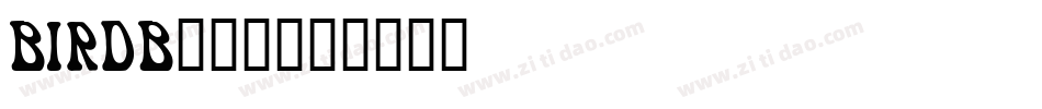 BIRDB___字体转换
