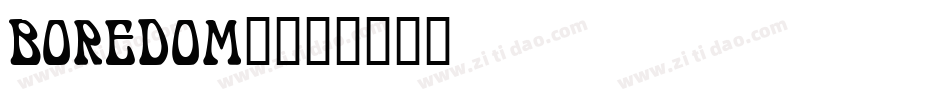 BOREDOM_字体转换