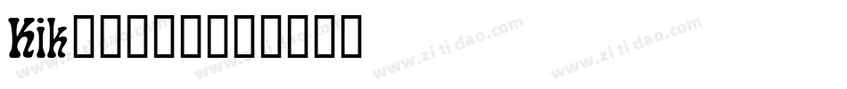 Kik_____字体转换