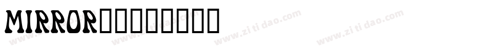 MIRROR__字体转换
