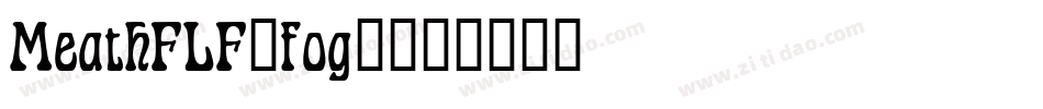 MeathFLF.fog_字体转换