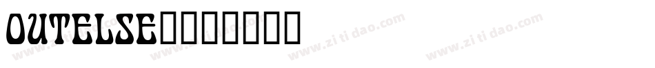 OUTELSE_字体转换