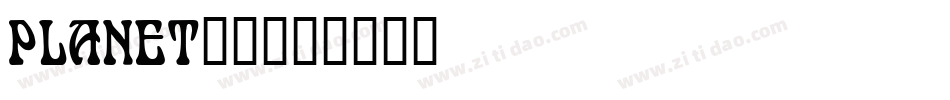 PLANET__字体转换