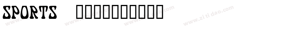 SPORTS1_生成器字体转换