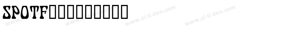 SPOTF___字体转换