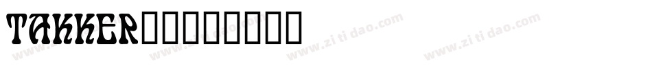 TAKKER__字体转换